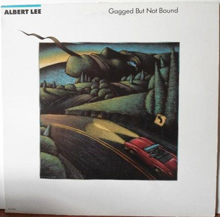 Albert Lee : Gagged But Not Bound (LP, Album)