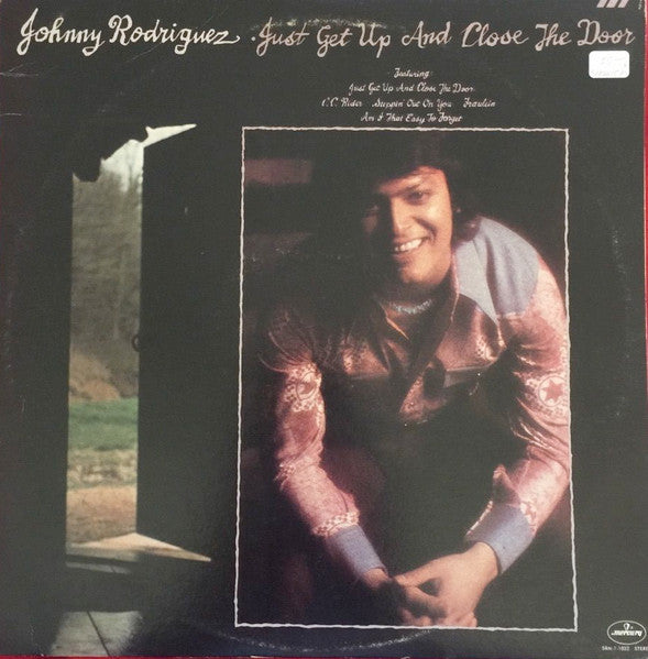 Johnny Rodriguez (4) : Just Get Up And Close The Door (LP, Album, Ter)