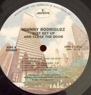 Johnny Rodriguez (4) : Just Get Up And Close The Door (LP, Album, Ter)