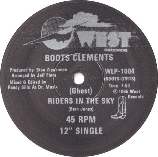 Boots Clements* : (Ghost) Riders In The Sky (12")