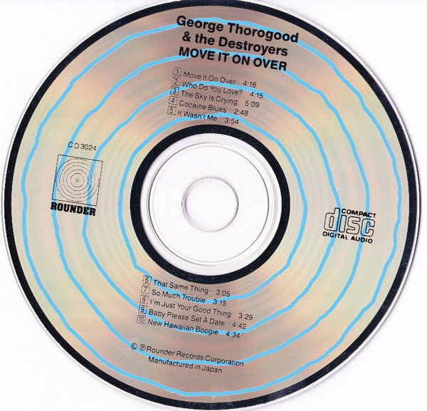 George Thorogood & The Destroyers : Move It On Over (CD, Album, RE, RM)