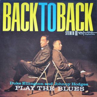 Duke Ellington And Johnny Hodges : Back To Back (Duke Ellington And Johnny Hodges Play The Blues) (LP, Album, RM, 200)