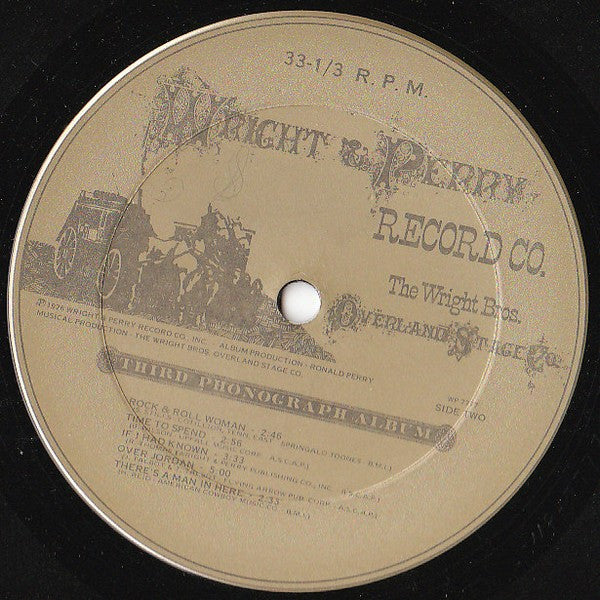 The Wright Bros. Overland Stage Company* : Third Phonograph Album (LP, Album)