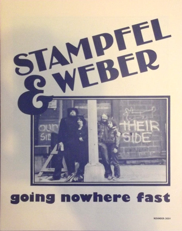 Stampfel* & Weber* : Going Nowhere Fast (LP, Album)