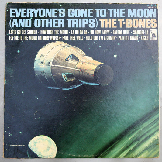 The T-Bones : Everyone's Gone To The Moon (And Other Trips) (LP, Album, Mono)