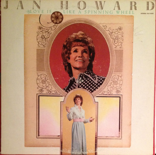 Jan Howard : Love Is Like A Spinning Wheel (LP)