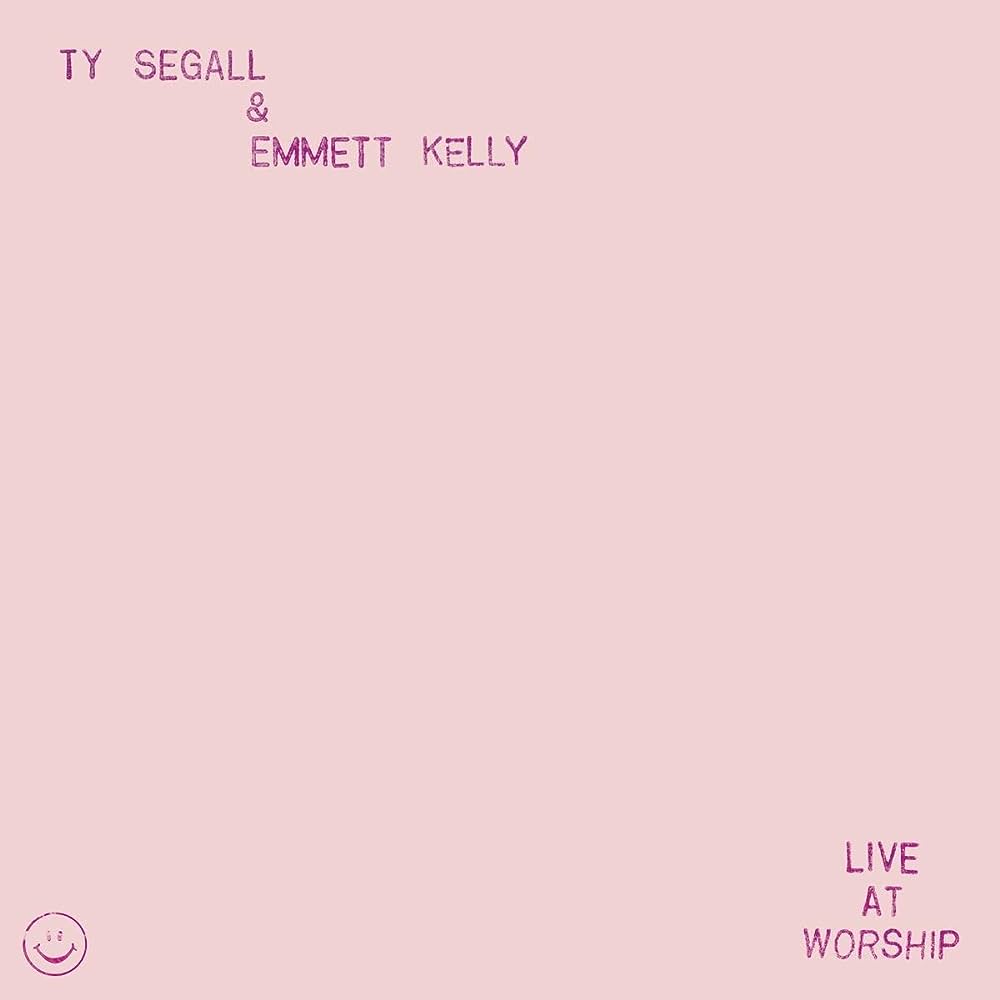 Segall, Ty & Emmet Kelly - Live At Worship