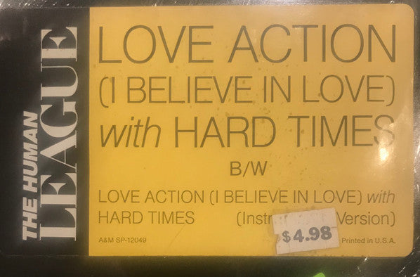 The Human League : Hard Times / Love Action (I Believe In Love) (12", Y -)