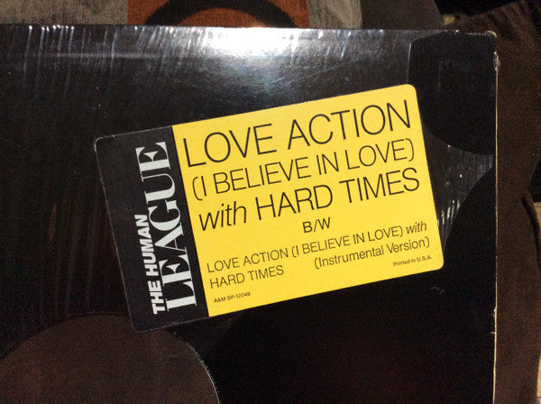 The Human League : Hard Times / Love Action (I Believe In Love) (12", Y -)