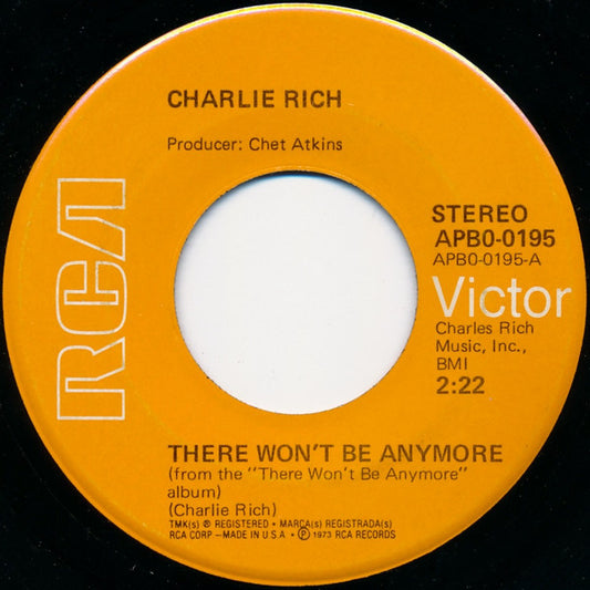 Charlie Rich : There Won't Be Anymore (7", Single, Ind)
