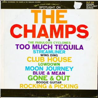 The Champs  /  The Fabulous Cyclones : Spotlight On The Champs & The Fabulous Cyclones (LP, Mono)
