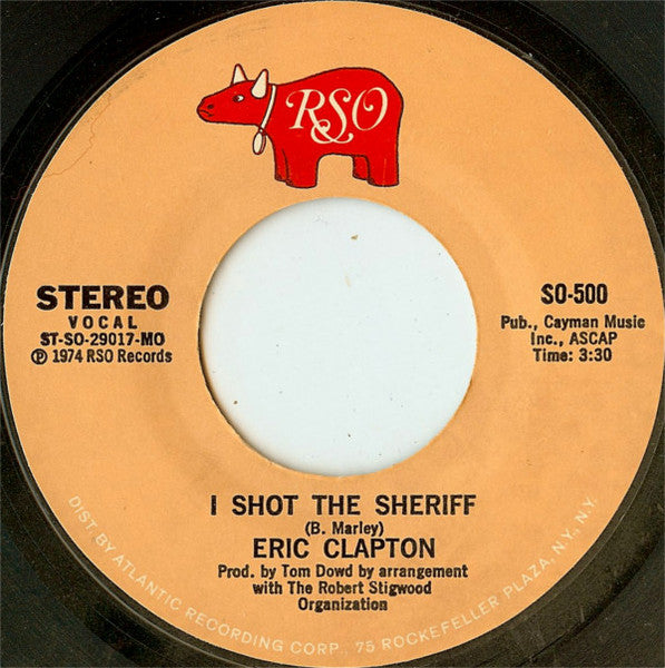 Eric Clapton : I Shot The Sheriff (7", Single, MO )