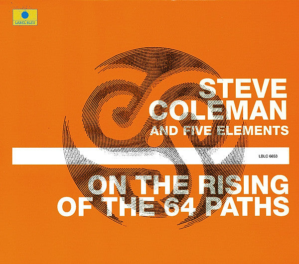 Steve Coleman And Five Elements : On The Rising Of The 64 Paths (CD, Album, O-C)