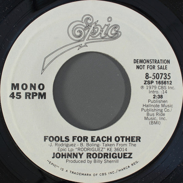 Johnny Rodriguez (4) : Fools For Each Other (7", Mono, Promo, Styrene, Pit)