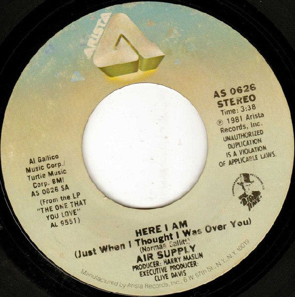 Air Supply : Here I Am (Just When I Thought I Was Over You) / I've Got Your Love (7", Single, RE, Styrene, Ter)