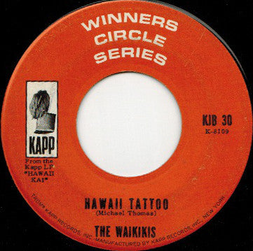 The Waikikis* : Hawaii Tattoo (7", Single, RE, Roc)