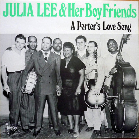 Julia Lee & Her Boy Friends : A Porter's Love Song (LP, Album, Comp, Mono)