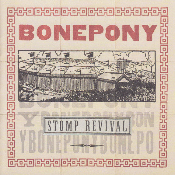 Bonepony : Stomp Revival (CD, Album)