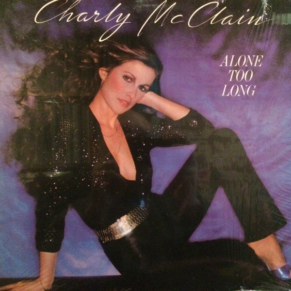 Charly McClain : Alone Too Long (LP, Album)