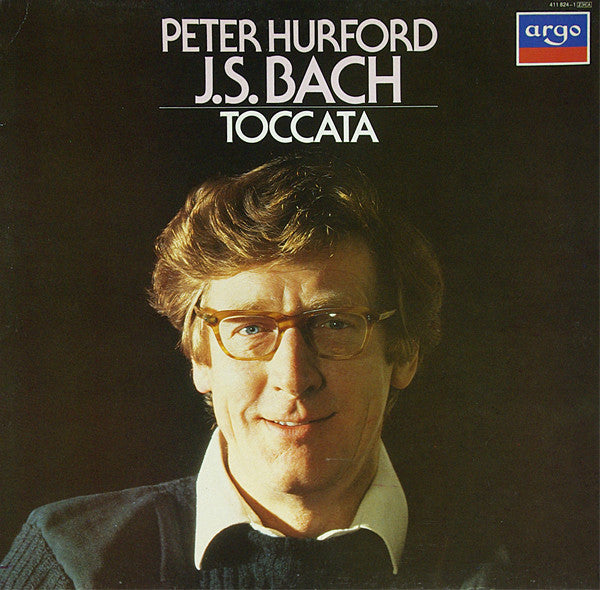 Peter Hurford, J.S. Bach* : Toccata (LP)
