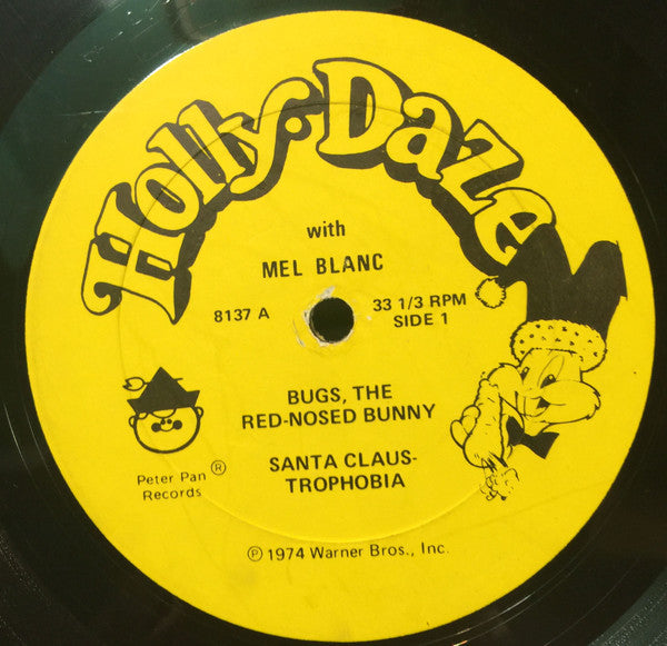 Bugs Bunny And His Friends* Starring The Voices Of Mel Blanc : Holly-Daze (LP)