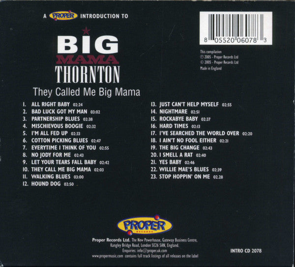 Big Mama Thornton : A Proper Introduction To Big Mama Thornton: They Called Me Big Mama (CD, Album, Comp)