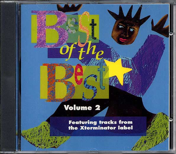 Various : Best Of The Best Volume 2 (Featuring Tracks From The Xterminator Label) (CD, Comp)