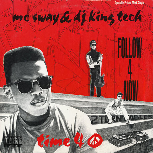 MC Sway & DJ King Tech* : Follow 4 Now / Time 4 Peace (12", Maxi)