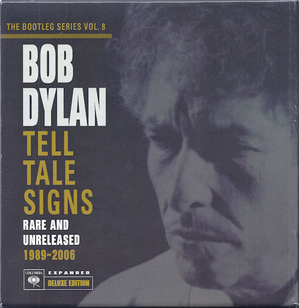 Bob Dylan : Tell Tale Signs (Rare And Unreleased 1989-2006