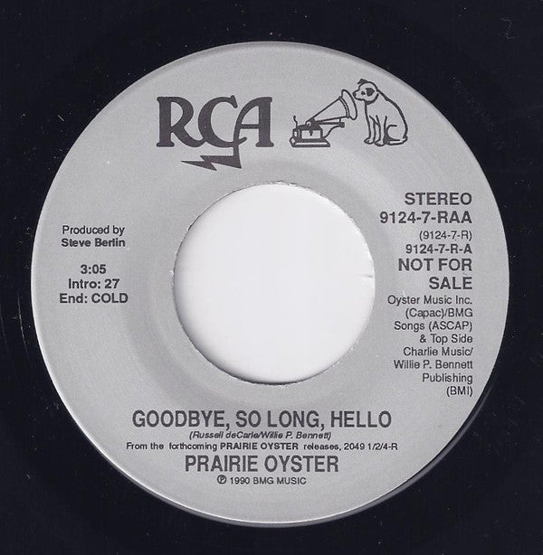 Prairie Oyster : Goodbye, So Long, Hello (7", Single, Promo)