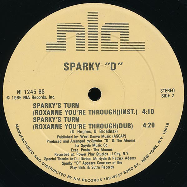 Sparky "D"* : Sparky's Turn (Roxanne You're Through) (12")