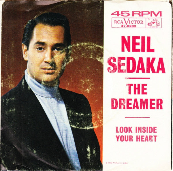 Neil Sedaka : The Dreamer / Look Inside Your Heart (7")