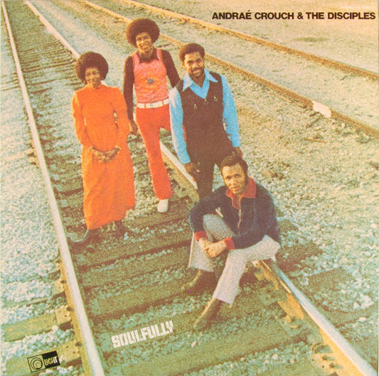 Andraé Crouch & The Disciples : Soulfully (LP, Album, Yel)