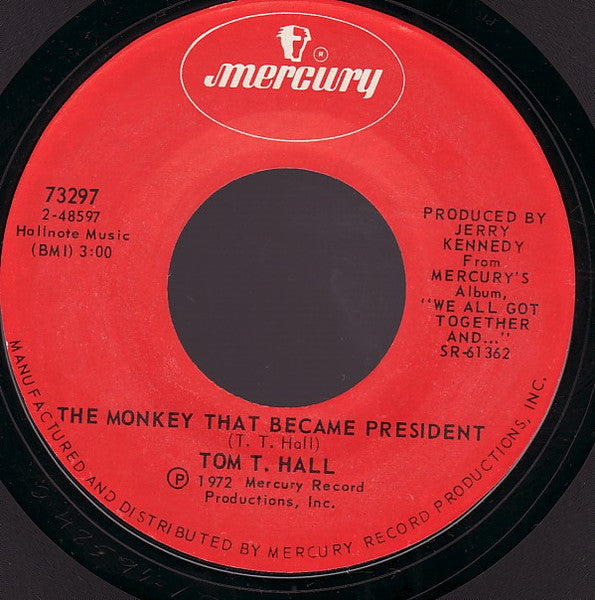 Tom T. Hall : The Monkey That Became President / She Gave Her Heart To Jethro (7")