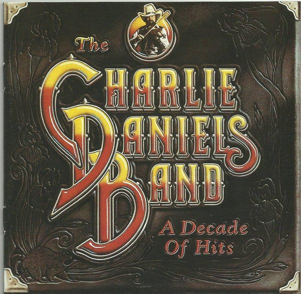 The Charlie Daniels Band : A Decade Of Hits (CD, Comp, Club, RE, RM)