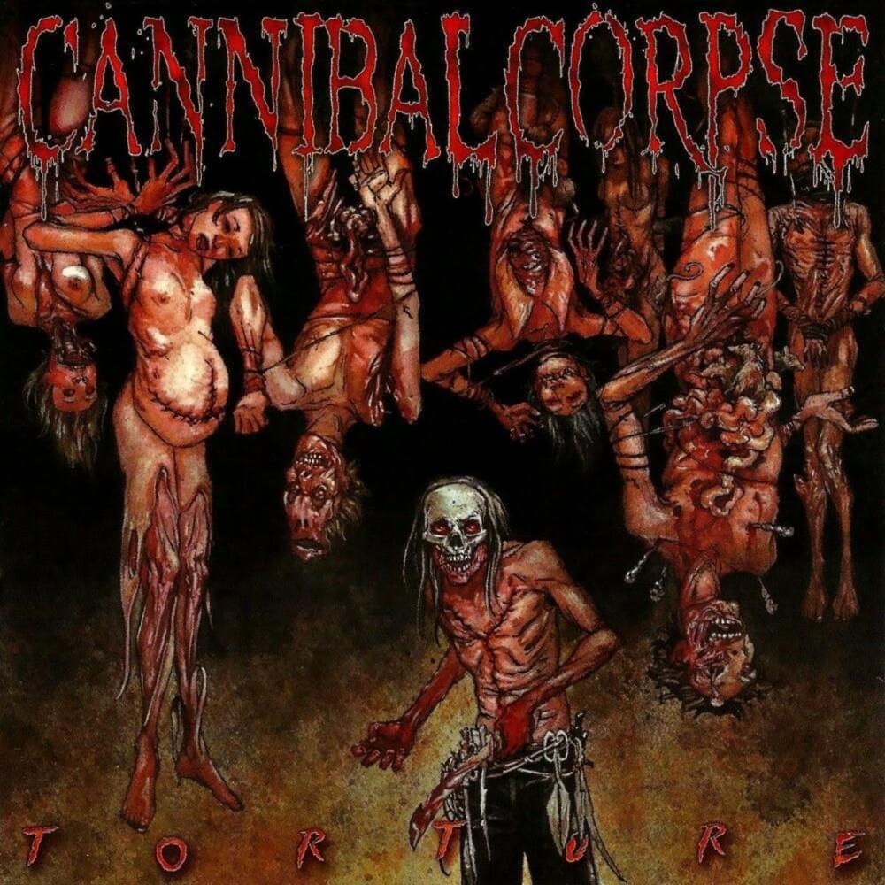 Cannibal Corpse - Torture