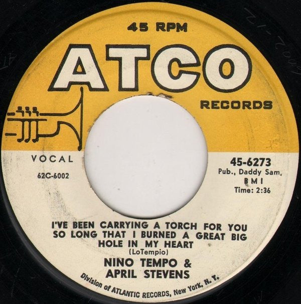 Nino Tempo & April Stevens : Deep Purple / I've Been Carrying A Torch For You So Long That I Burned A Great Big Hole In My Heart (7", Single)