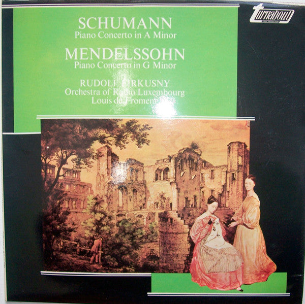 Schumann* / Mendelssohn*, Rudolf Firkusny* : Piano Concerto In A Minor, Op. 54 / Piano Concerto No 1 In G Minor, Op. 25 (LP)