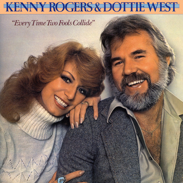 Kenny Rogers & Dottie West : Every Time Two Fools Collide (LP, Album, RE)