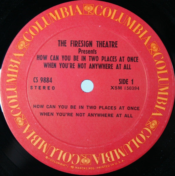 The Firesign Theatre : How Can You Be In Two Places At Once When You're Not Anywhere At All (LP, Album, RE)