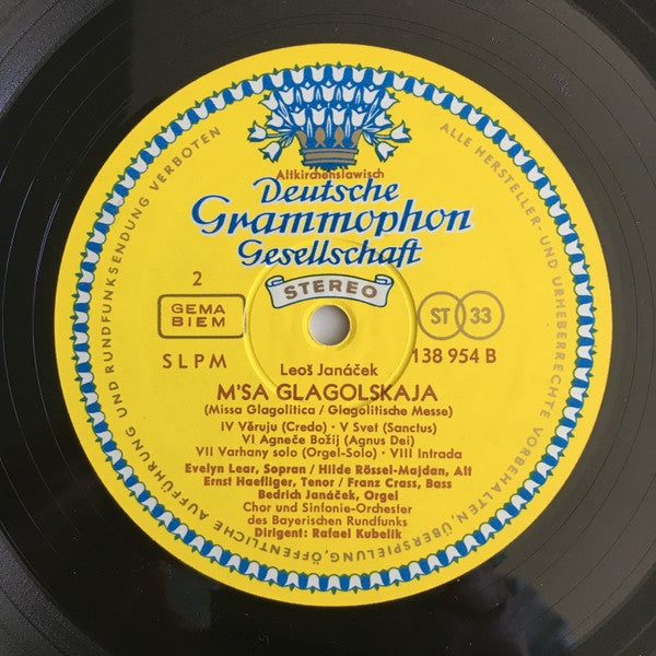 Leoš Janáček - Evelyn Lear • Hilde Rössel-Majdan • Ernst Haefliger • Franz Crass, Chor* Und Sinfonie-Orchester Des Bayerischen Rundfunks* • Rafael Kubelik : M´ša Glagolskaja = Missa Glagolitica (LP)