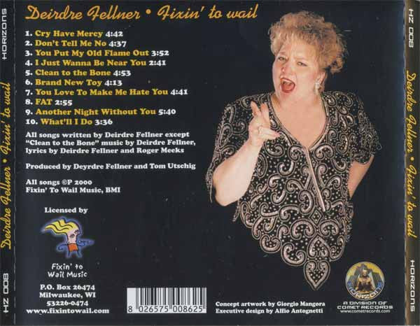 Deirdre Fellner : Fixin' To Wail (CD, Album)