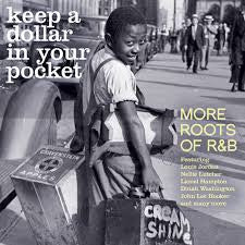 Various : Keep A Dollar In Your Pocket: More Roots Of R&B (CD, Comp, Sli)
