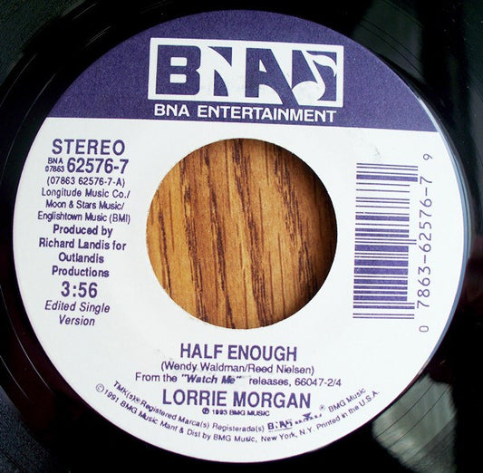 Lorrie Morgan : Half Enough (7", Single)