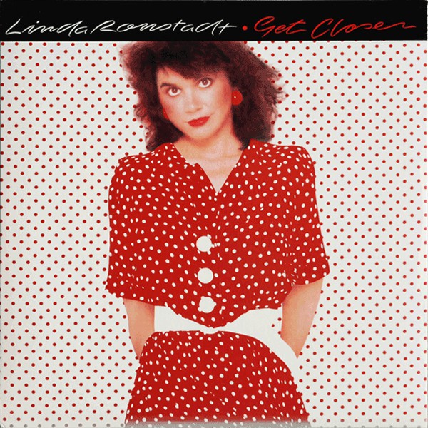 Linda Ronstadt : Get Closer (LP, Album, All)