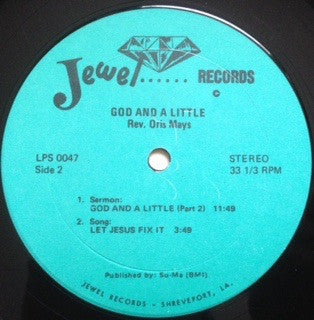 Rev. Oris Mays : God And A Little (LP)