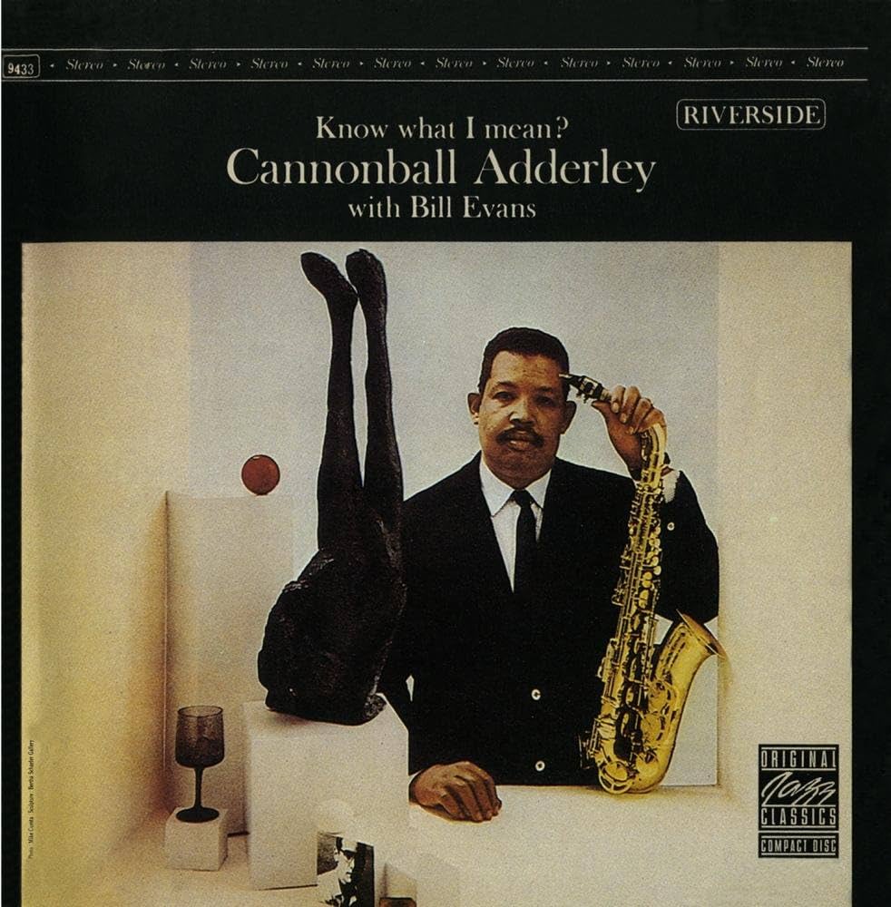 Adderley, Cannonball with Bill Evans - Know What I mean?