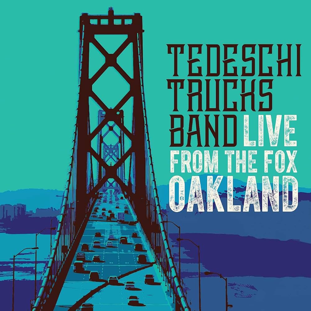 Tedeschi Trucks Band - Live from the Fox Oakland