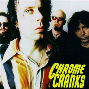 Chrome Cranks : The Chrome Cranks (LP, Album, RE, RM)