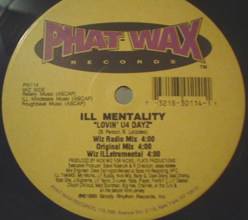 Ill Mentality : Luvin' U4 Dayz (12")